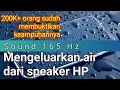 Download Lagu Suara Untuk Mengeluarkan Air Dari Speaker HP