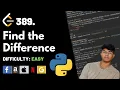 Find the Difference Leet code 389 Theory explained Python code