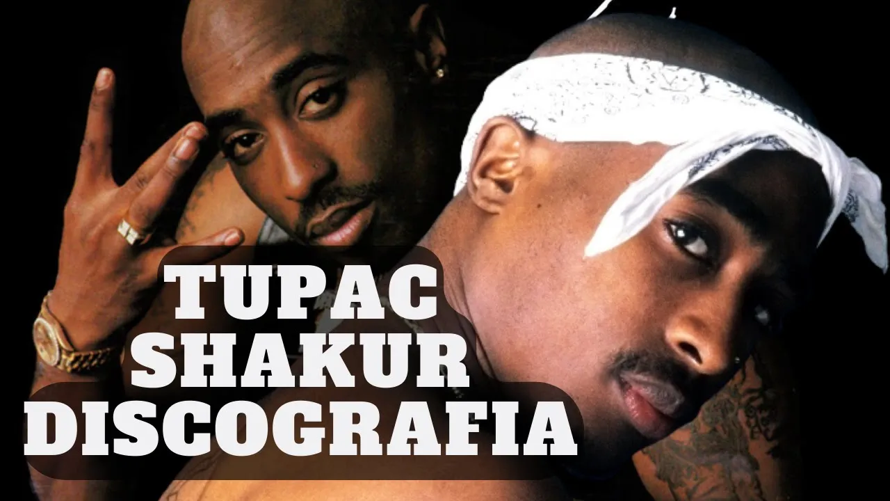Tupac Shakur Discografia I Canal Discografia