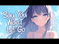 Download Lagu 「Nightcore」 Say You Won't Let Go - James Arthur ♡ (Lyrics)