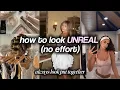 How to Look UNREAL Without Even Trying 🤍📌