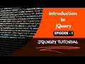 Getting Started with jQuery Introduction to jQuery jQuery Tutorial for Beginners