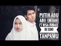 Download Lagu PUTIH ABU ABU (INTAN)FT RISA ISMAEL - DI SINI TANPAMU!
