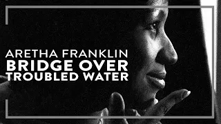 Download Aretha Franklin - Bridge Over Troubled Water (Official Lyric Video) MP3