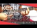 say something (keshi, Rook1e) Ukulele Tutorial | Tab, Chords