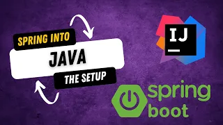 Spring into Java - The Setup