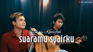 Download SUARAMU SYAIRKU - Harry Khalifah ( Live Acoustic Cover by Andi ft AF ) MP3