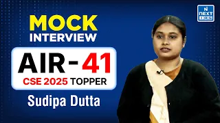 sudipa dutta air 41 cse 2025 topper upsc mock interview next ias