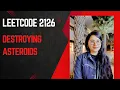 Leetcode 2126 Destroying Asteroids Leetcode medium cpp