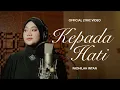 Fadhilah Intan - Kepada Hati (Official Lyric Video)