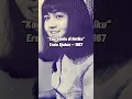 Download Lagu Kau Selalu di Hatiku – Ernie Djohan (1967)  #nostalgiajamandulu