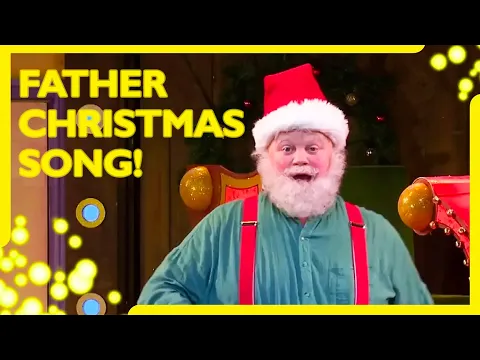 Download MP3 Father Christmas Song! 🎅with Justin Fletcher | Cbeebies' The Night Before Christmas