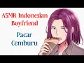 Lagu Cemburu | ASMR Boyfriend Indonesia