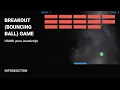 Breakout Bouncing Ball Game Pure JavaScript INTRODUCTION