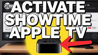 How to activate Showtime on Apple TV 4K - Step by Step