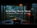 Lagu 🌙 Gentle Night Rain \u0026 Piano 🌧️ Deep Sleep Ambience for Inner Peace, Relaxation \u0026 Healing 😴