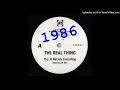 Lagu THE REAL THING - YOU TO ME ARE EVERYTHING (SPECIAL CLUB MIX)
