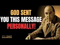 Lagu God Sent You This Message Personally: Receive Your Breakthrough and Encouragement Today | C.S LEWIS
