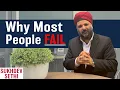 3 Reasons Why People Fail Dev Sethi Global
