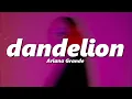 Lagu Ariana Grande - dandelion (sped up + reverb)