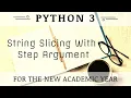 String Slicing With Step Argument in Python