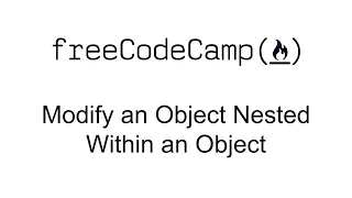 Modify an Object Nested Within an Object - Basic Data Structures