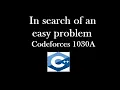 In search of an easy problem Codeforces 1030A solution explanation with code Hindi