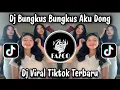 Download Lagu DJ BUNGKUS BUNGKUS AKU DONG VIRAL TIKTOK TERBARU 2025