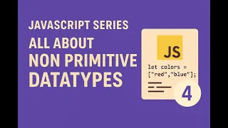 Non-Primitive Data Types in JavaScript Explained with Examples Arrays Objects Functions 2025