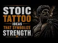 Stoic Tattoo ideas That symbolize Strength