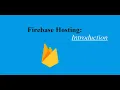Firebase Hosting Introduction