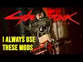 Mods you HAVE TO TRY in Cyberpunk 2077