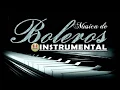 Download Lagu Los Mejores Boleros Instrumentales del Mundo - Música Para Relajarse, Trabajar y Estudiar