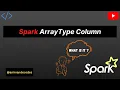ArrayType Column in Pyspark Spark Complex Type