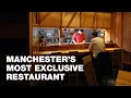 The Most Exclusive Restaurant In Manchester