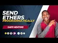 How to Send Ethers Programmatically