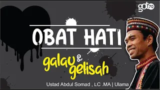 Download Ini dia OBAT HATI selalu GELISAH \u0026 GALAU | Ustadz Abdul Somad MP3