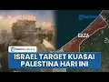 Download Lagu Israel Komitmen Taklukan Gaza Hari Ini, Pasukan IDF Kuasai Pinggiran Palestina Buat Hamas Khawatir