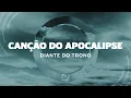 Download Lagu DIANTE DO TRONO - CANÇÃO DO APOCALIPSE  (Lyric Vídeo)