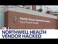 Northwell Health vendor hacked patients data compromised