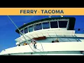 Passage on ferry TACOMA Bainbridge - Seattle Washington State Ferries