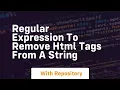 regular expression to remove html tags from a string
