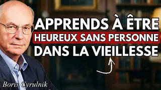 8 Clés pour Être Heureux et Autonome dans la Vieillesse Sans Avoir Besoin de Personne | Boris Cyrul