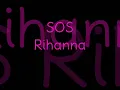 Rihanna - SOS - Lyrics