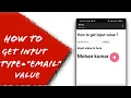 How To Get Input Type Email Value In Homepage With HTML Javascript King code 2022