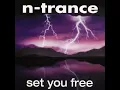 Set You Free - N-Trance