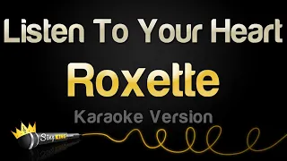 Download Roxette - Listen To Your Heart (Karaoke Version) MP3