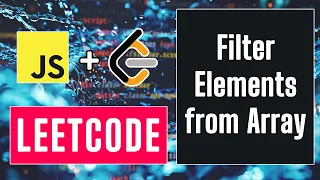 Filter Elements from Array in Javascript - 30-Day Leetcode Challenge
