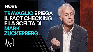 Marco Travaglio spiega il fact checking e la scelta di Mark Zuckerberg | Accordi e Disaccordi