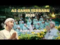 Lagu AZ-ZAHIR TERBARU 2026 | Sholawat Merdu Full Majelis 🔊 Audio Jernih Bass Glerrr